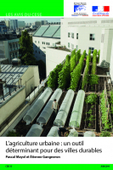 Mayol Pascal, Gangneron Etienne, 2019, L’agriculture urbaine : un outil déterminant pour les villes durables