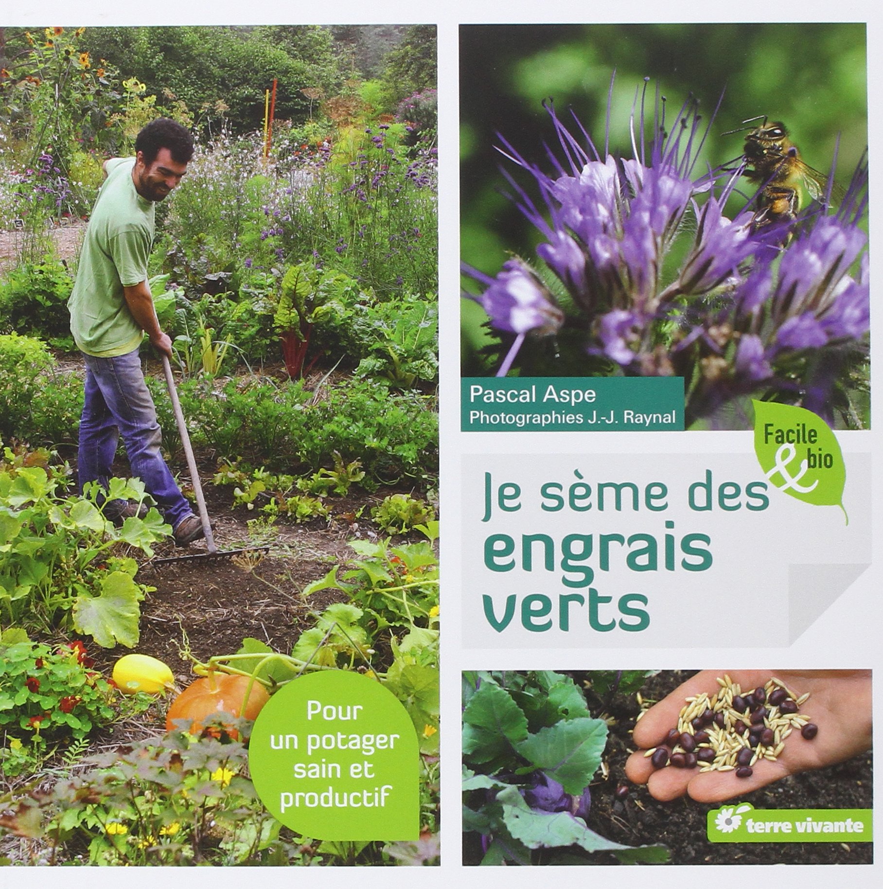 Pascal ASPE, Je sème des engrais verts, Terre vivante, 2013, 94 p.